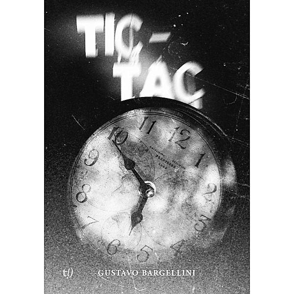 Tic-tac, Gustavo Bargellini