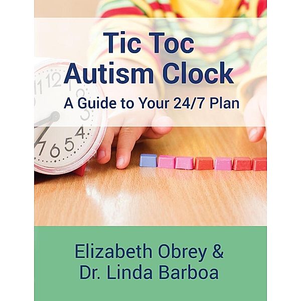 Tic Toc Autism Clock, Elizabeth Obrey, Dr. Linda Barboa