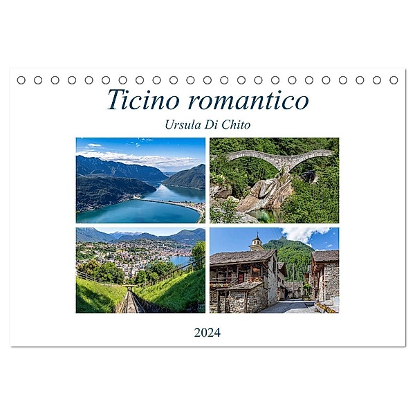 Ticino romantico (Tischkalender 2024 DIN A5 quer), CALVENDO Monatskalender, Ursula Di Chito