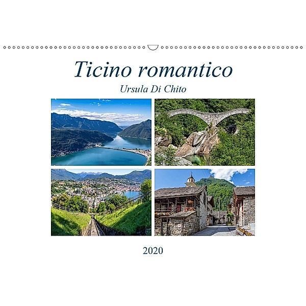 Ticino romanticoCH-Version (Wandkalender 2020 DIN A2 quer), Ursula Di Chito