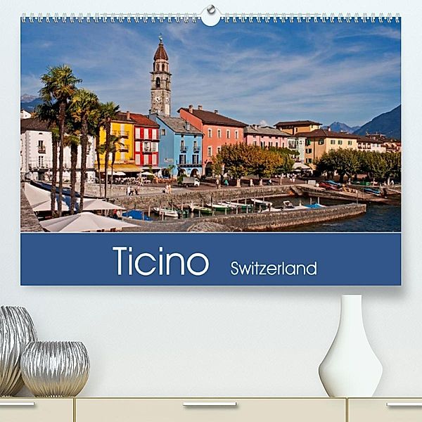 Ticino - Switzerland (Premium, hochwertiger DIN A2 Wandkalender 2023, Kunstdruck in Hochglanz), Joana Kruse