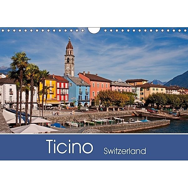 Ticino - Switzerland (Wall Calendar 2018 DIN A4 Landscape), Joana Kruse