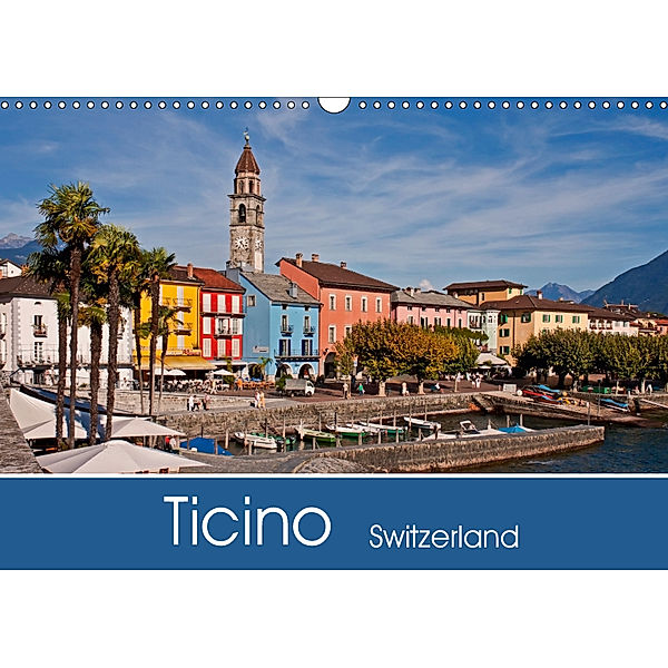 Ticino - Switzerland (Wall Calendar 2019 DIN A3 Landscape), Joana Kruse