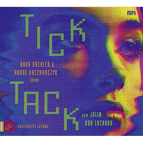 Tick Tack,1 Audio-CD, 1 MP3, Julia von Lucadou