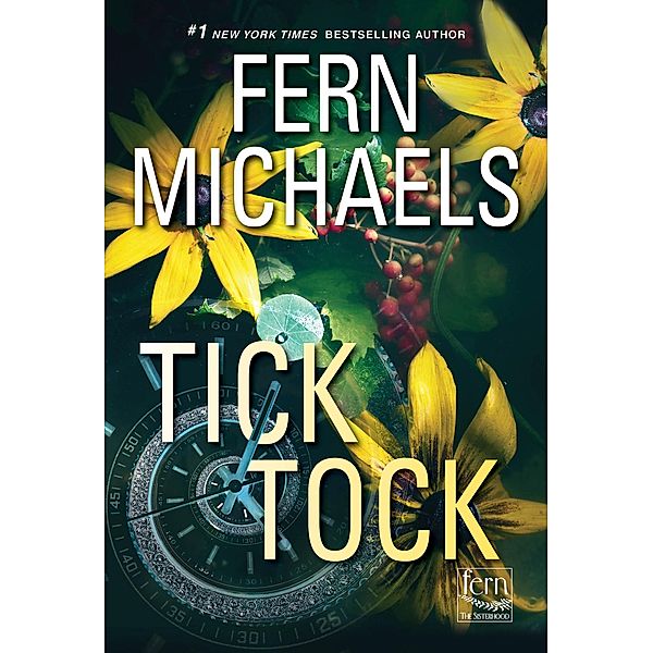 Tick Tock / Sisterhood Bd.34, Fern Michaels
