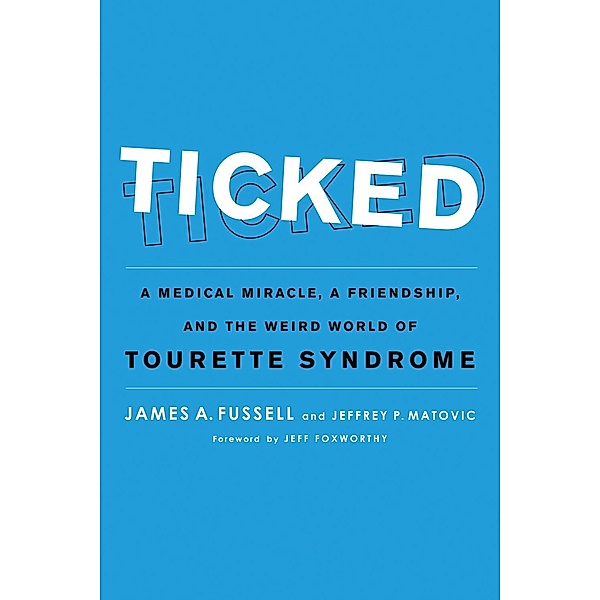 Ticked, James A. Fussell