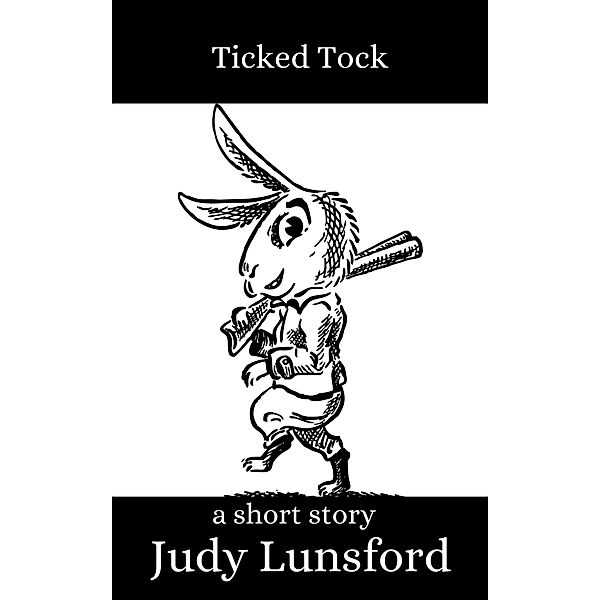 Ticked Tock, Judy Lunsford