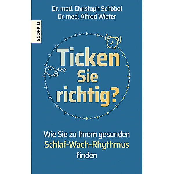 Ticken Sie richtig?, Christoph Schöbel, Alfred Wiater