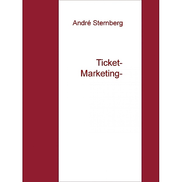 Ticket Marketing, Andre Sternberg