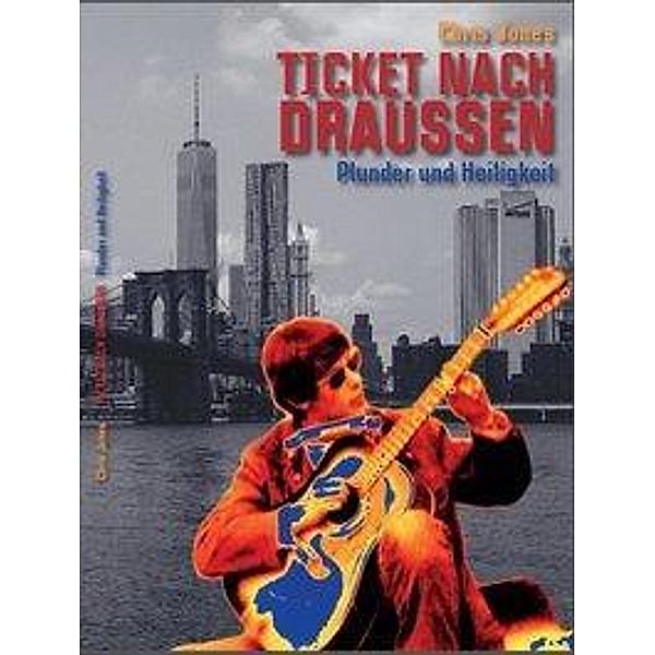 TICKET NACH DRAUSSEN, Chris Jones