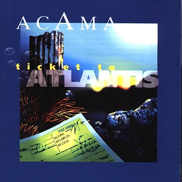 Ticket To Atlantis, Acama