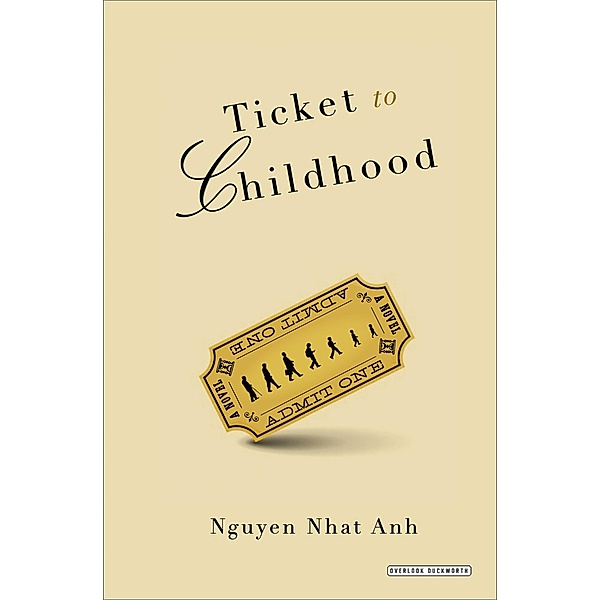 Ticket to Childhood, Nguyen Nhat Anh