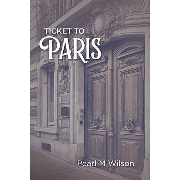 Ticket to Paris, Pearl Wilson