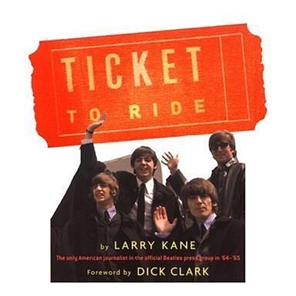 Ticket To Ride, Larry Kane