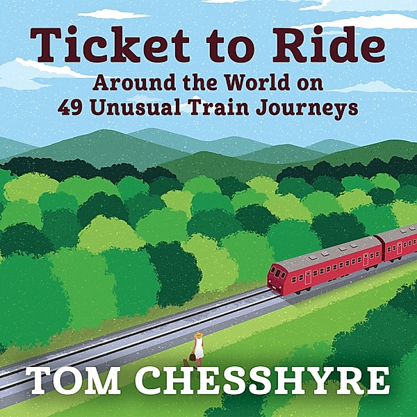 Ticket to Ride, Tom Chesshyre