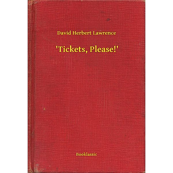 'Tickets, Please!', David Herbert Lawrence