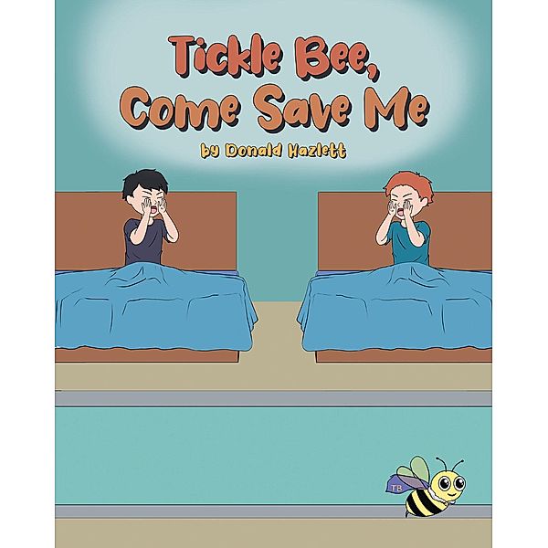 Tickle Bee, Come Save Me, Donald Hazlett