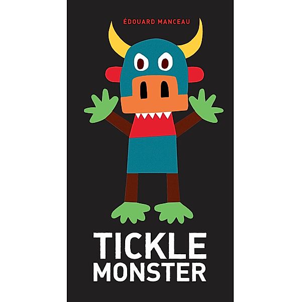 Tickle Monster, Edouard Manceau