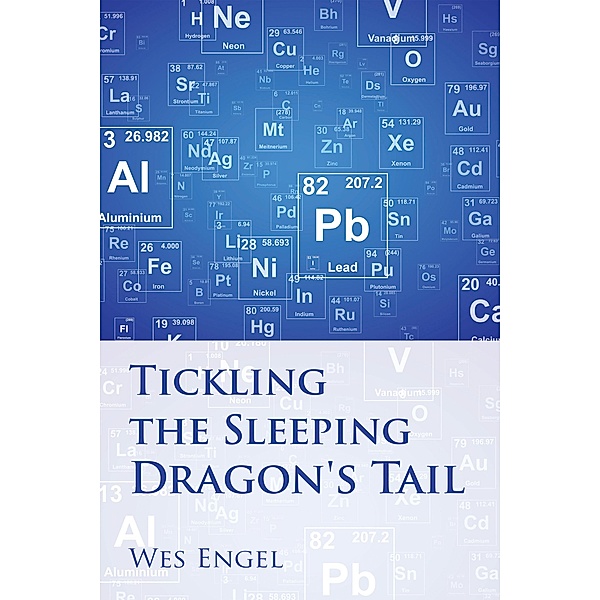 Tickling the Sleeping Dragon's Tail, Wes Engel