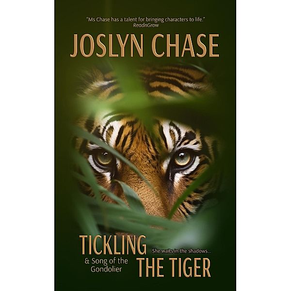 Tickling The Tiger, Joslyn Chase