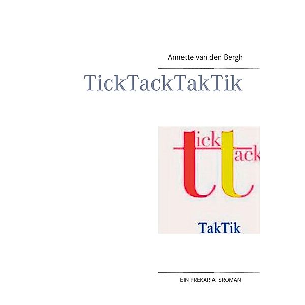 TickTackTakTik, Annette van den Bergh