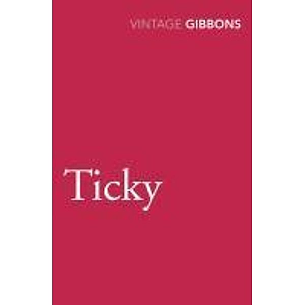 Ticky, Stella Gibbons