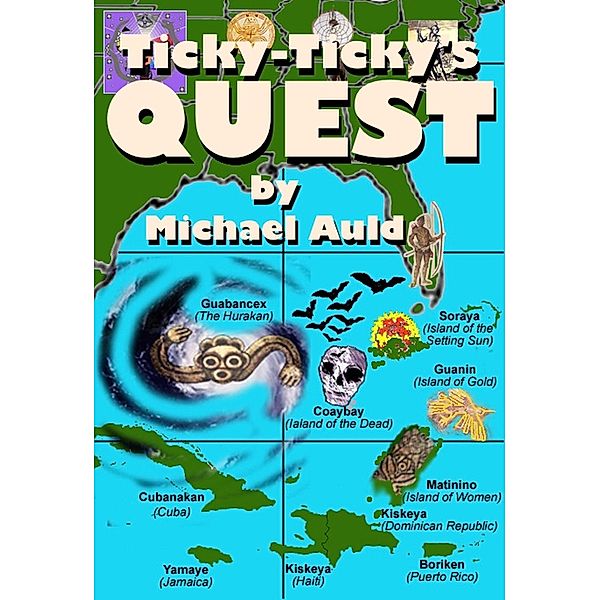 Ticky-Ticky's Quest: Search for Anansi the Spider-Man / Ticky-Ticky's Quest, Michael Auld