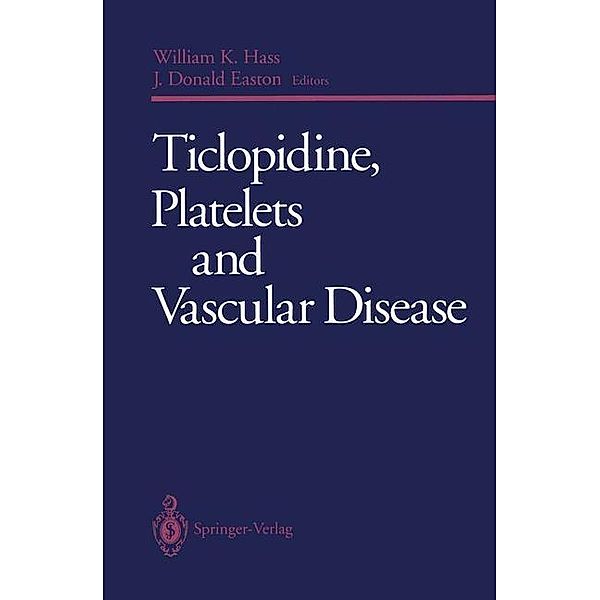 Ticlopidine, Platelets and Vascular Disease