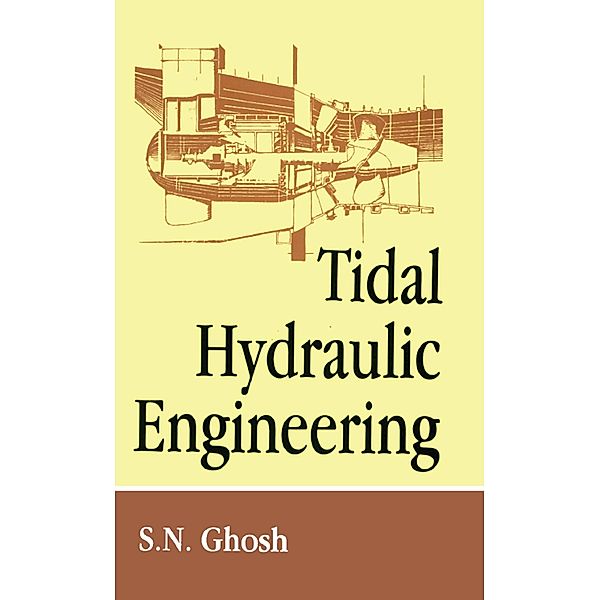 Tidal Hydraulic Engineering, S. N. Ghosh