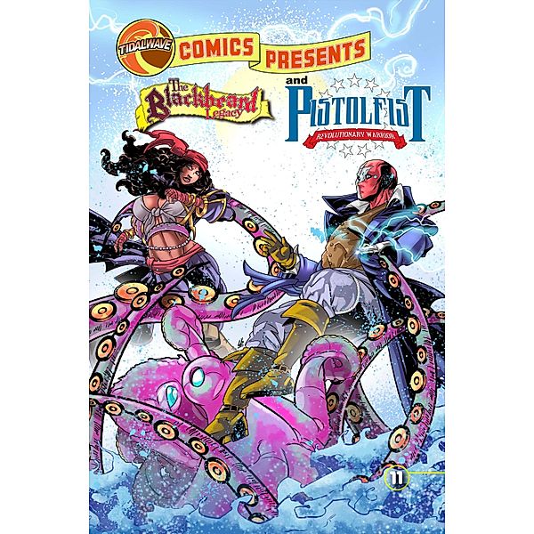 TidalWave Comics Presents #11: Blackbeard Legacy and Pistolfist, J. S. Earls