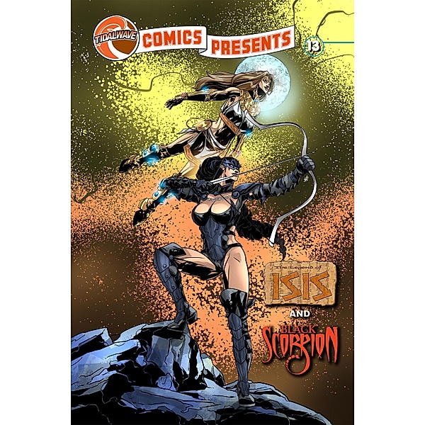 TidalWave Comics Presents #13: Legend of Isis and Black Scorpion, Aaron Stueve