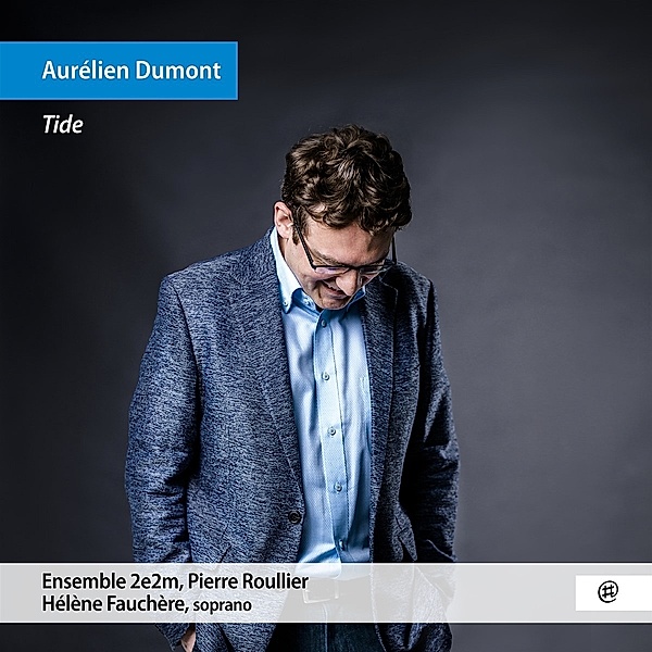 Tide, Helene Fauchere, Pierre Roullier, Ensemble 2e2m