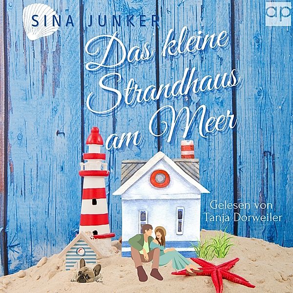 Tideborg-Reihe /Verliebt in Dänemark - 1 - Das kleine Strandhaus am Meer, Sina Junker