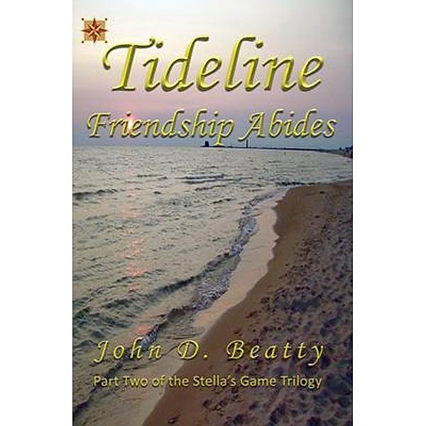 Tideline / Stella's Game Trilogy Bd.2, John D Beatty