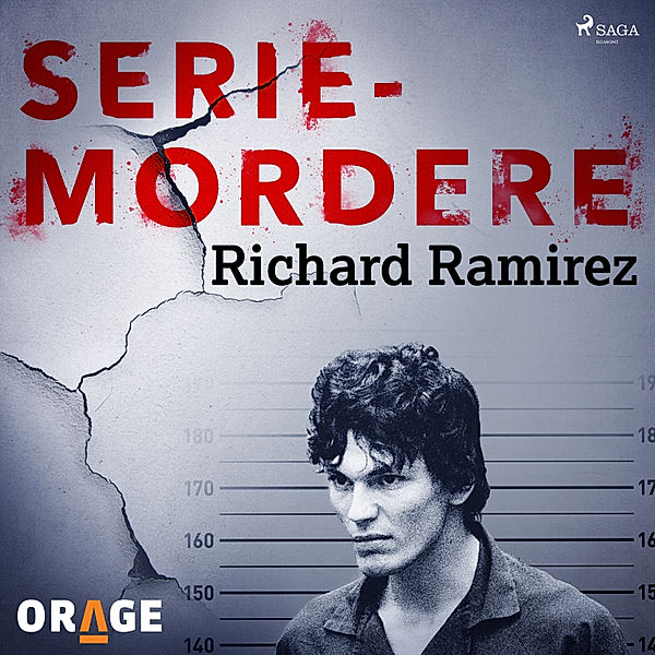 Tidenes verste seriemordere - Richard Ramirez, Orage