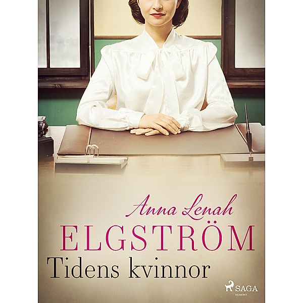Tidens kvinnor, Anna Lenah Elgström