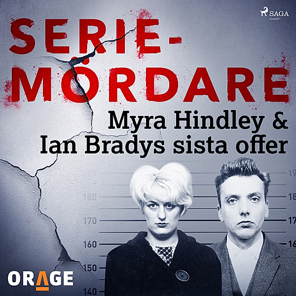 Tidernas värsta seriemördare - Myra Hindley & Ian Bradys sista offer, Orage