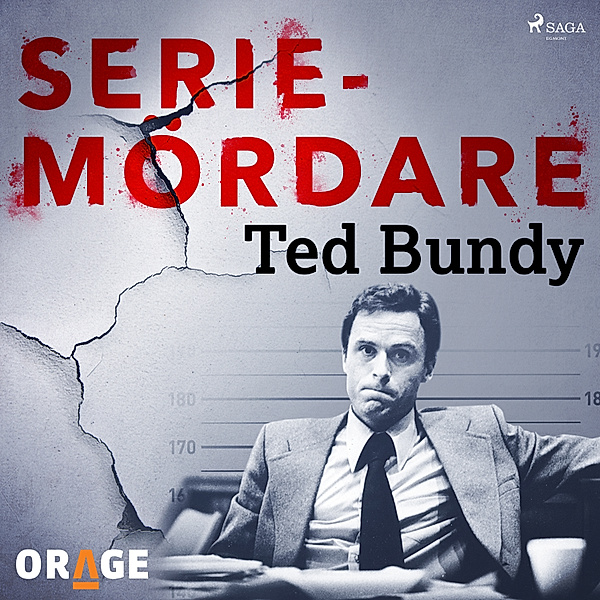 Tidernas värsta seriemördare - Ted Bundy, Orage