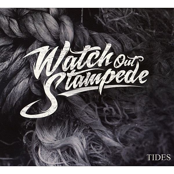 Tides (Digipak), Watch Out Stampede