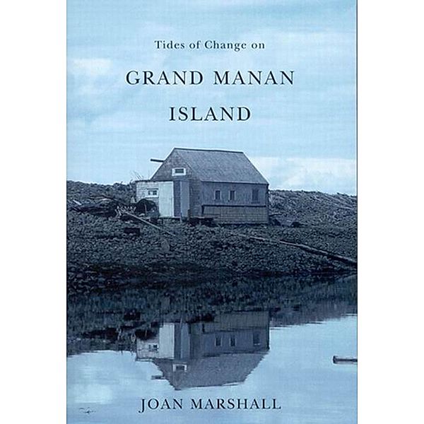 Tides of Change on Grand Manan Island, Joan Marshall