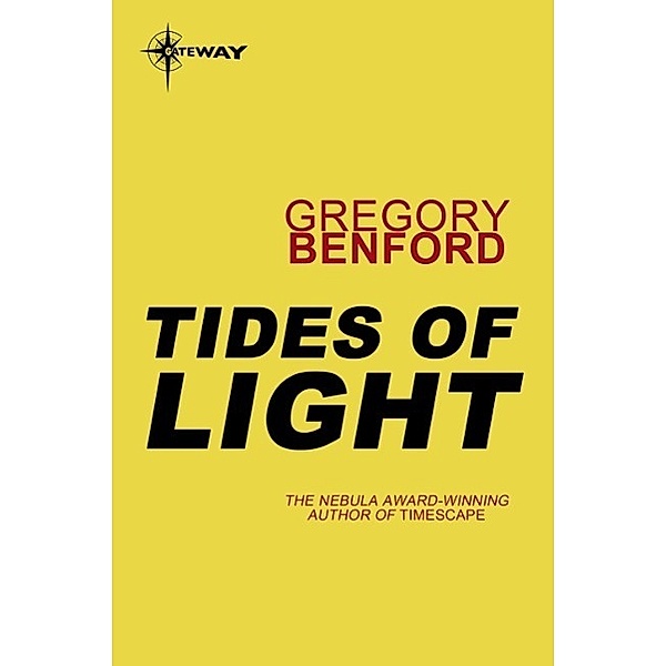 Tides of Light / Galactic Centre Bd.4, Gregory Benford