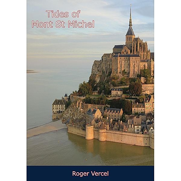Tides of Mont St Michel, Roger Vercel