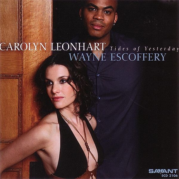 Tides Of Yesterday, Carolyn Leonhardt & Wayne Escoffery