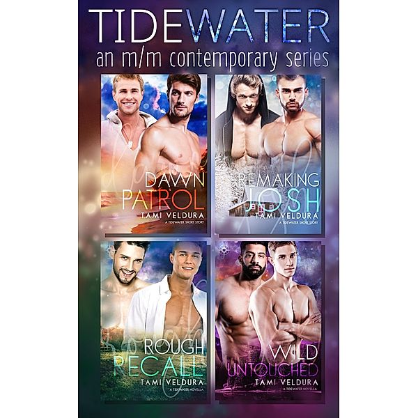 Tidewater: A Contemporary M/M Romance Collection / Tidewater, Tami Veldura