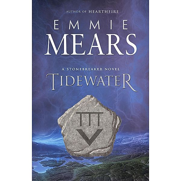Tidewater (Stonebreaker, #2) / Stonebreaker, Emmie Mears