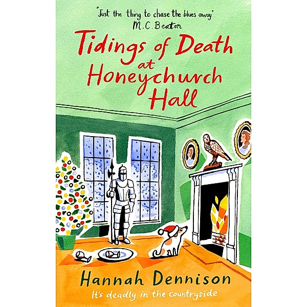 Tidings of Death at Honeychurch Hall / Honeychurch Hall Bd.6, Hannah Dennison
