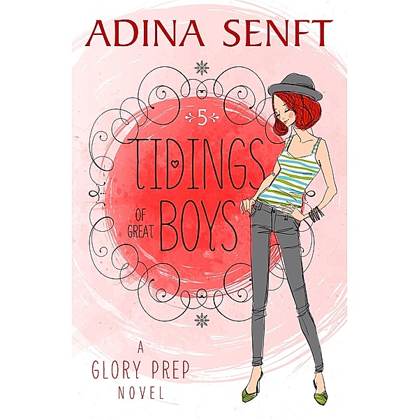 Tidings of Great Boys (Glory Prep, #5) / Glory Prep, Adina Senft