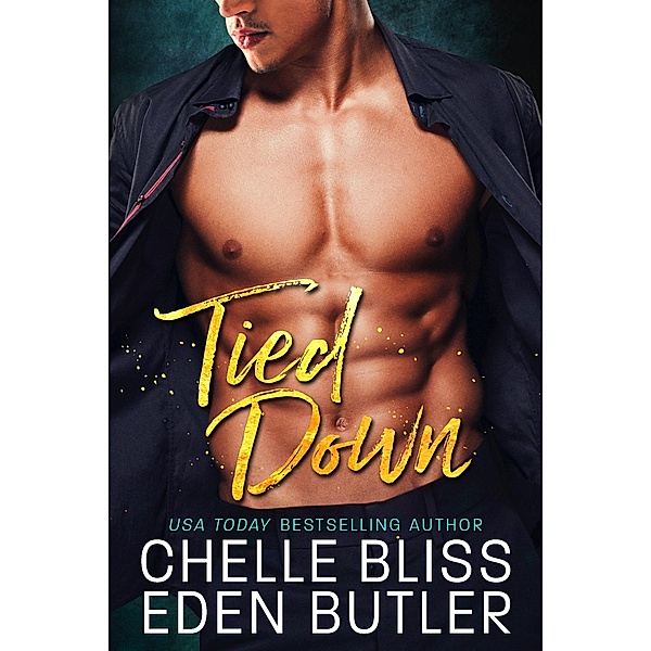 Tied Down (Nailed Down, #2) / Nailed Down, Chelle Bliss, Eden Butler