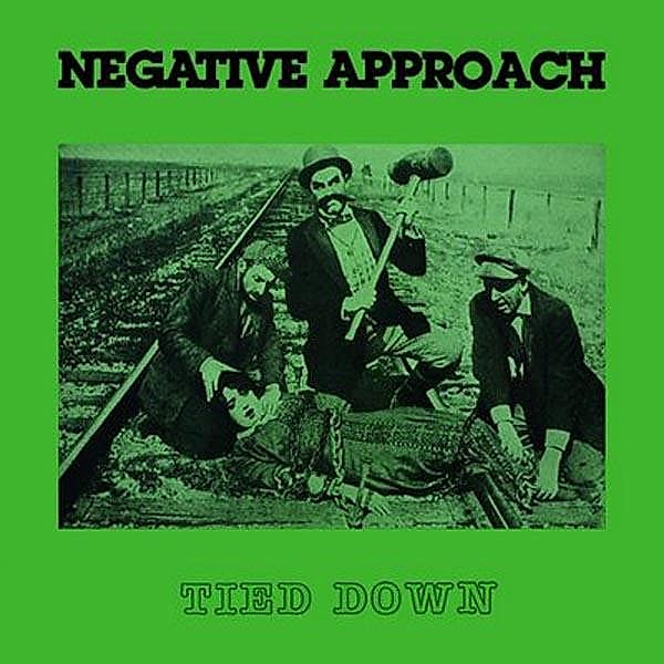 Tied Down (Vinyl), Negative Approach
