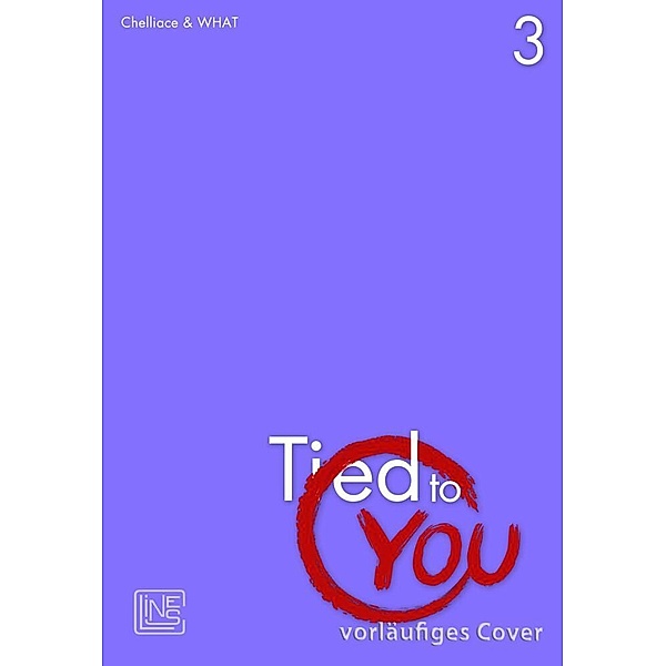 Tied to You Bd.3, Chelliace